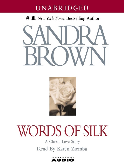 Title details for Words of Silk by Sandra Brown - Available